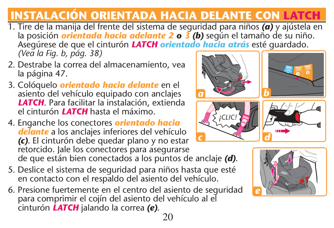 Graco PD212616B owner manual Asiento del vehículo equipado con anclajes, El cinturón Latch hasta el máximo 