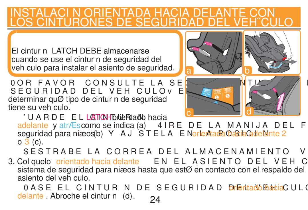 Graco PD212616B owner manual  $Estrabesla CorreaedellalmacenamientoAveadla Péginal, Delante. Abroche el cinturón d 