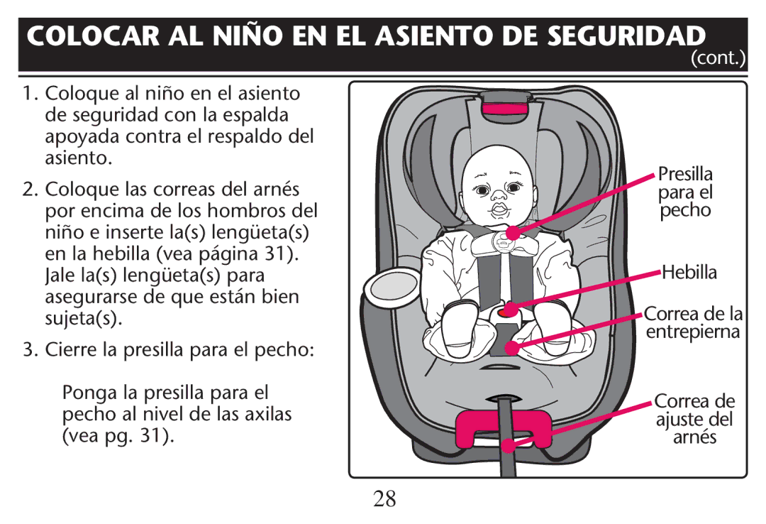 Graco PD212616B owner manual SujetaS , Cierre la presilla para el pecho, Ebilla, Correa de ajuste del arnés 