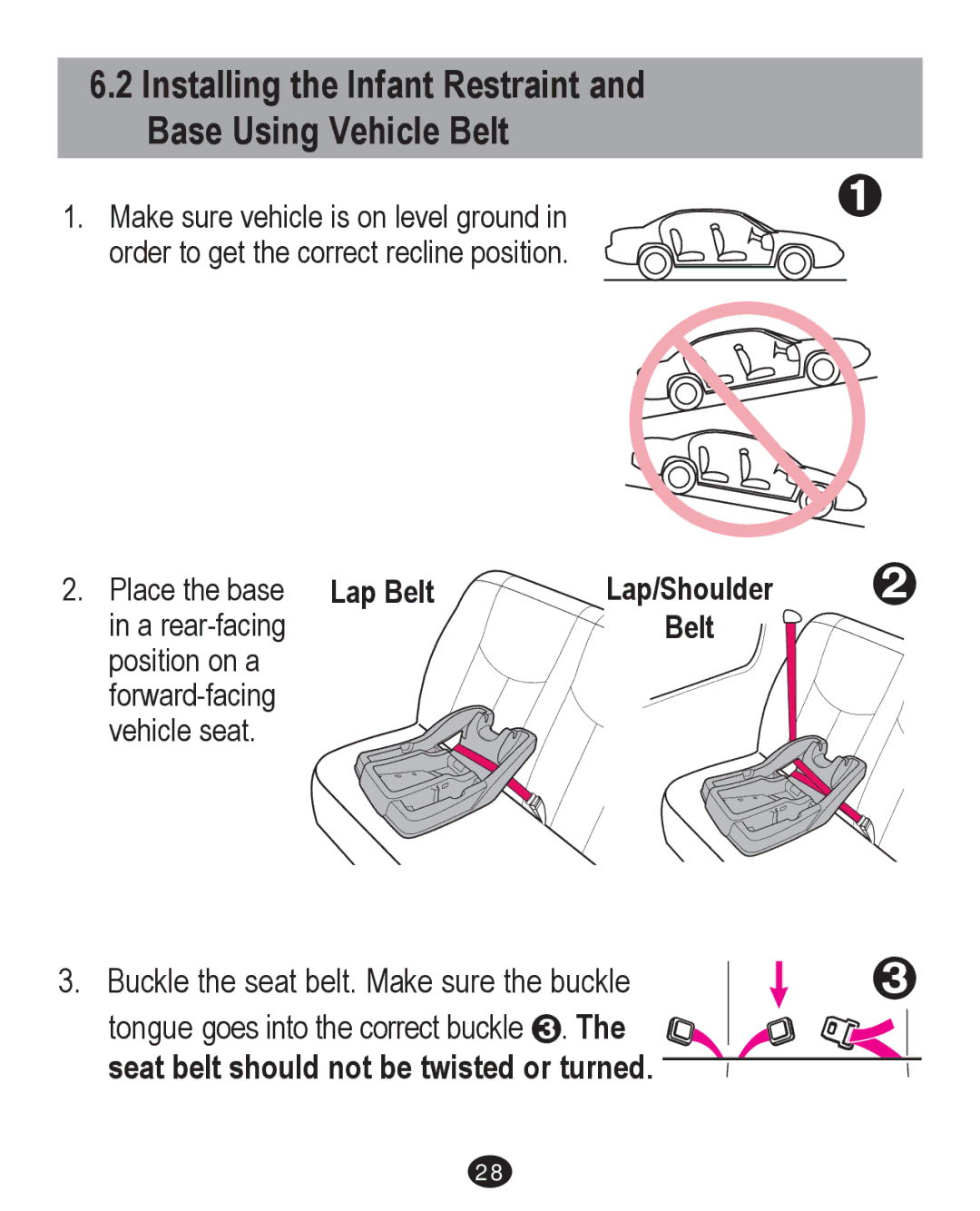 Graco PD213671A Installing the Infant Restraint and Base Using Vehicle Belt, Seat belt should not be twisted or turned 