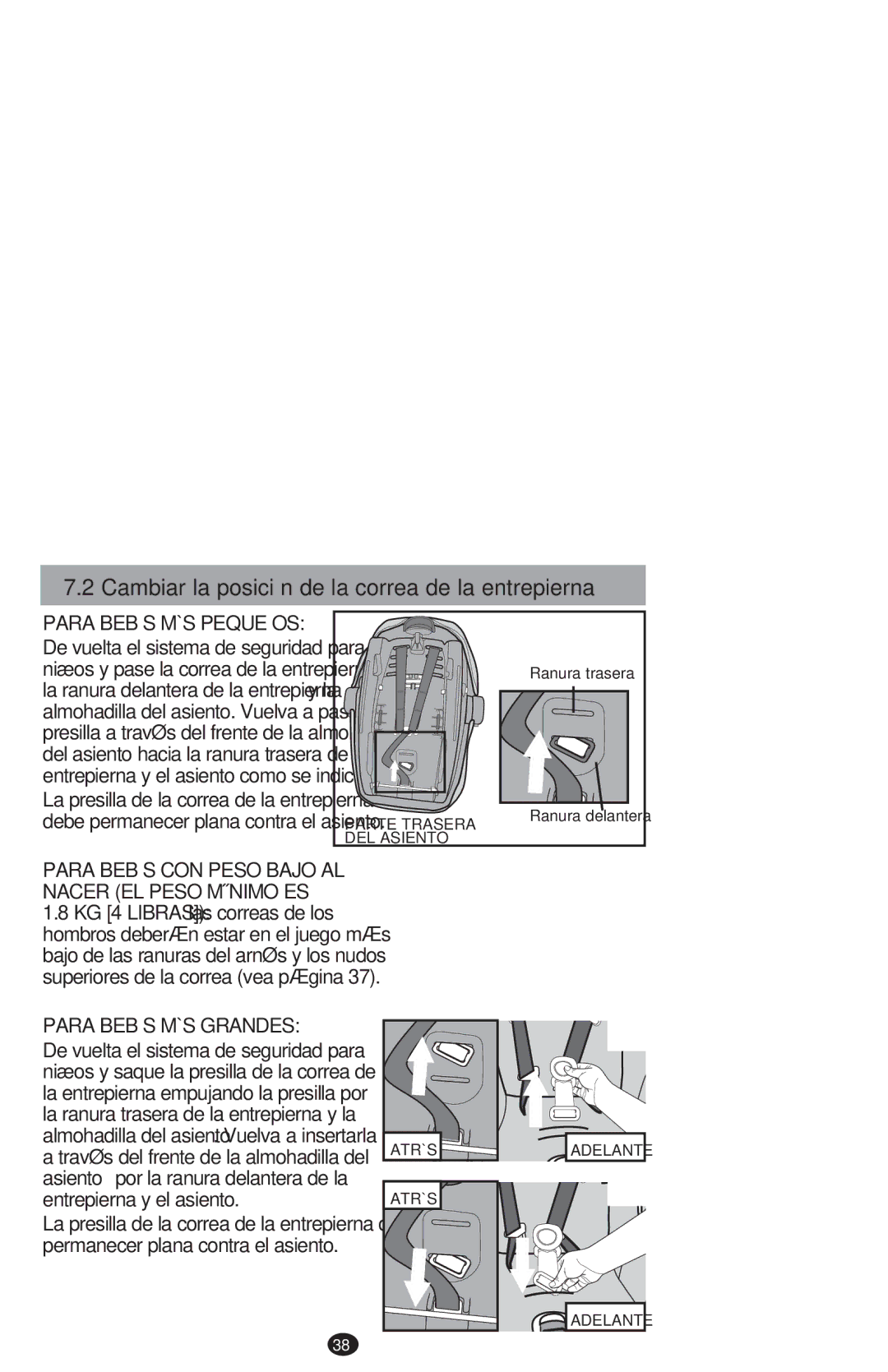 Graco PD213968B manual Cambiar la posición de la correa de la entrepierna, Para Bebés MÁS Pequeños 