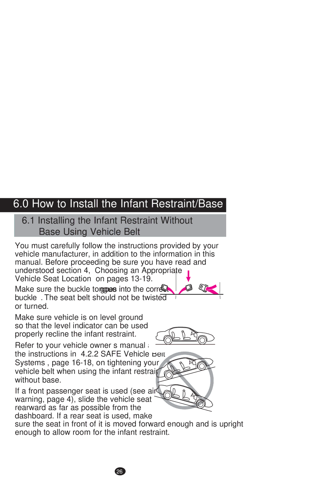 Graco PD213968B manual How to Install the Infant Restraint/Base, Buckle ™. The seat belt should not be twisted or turned 