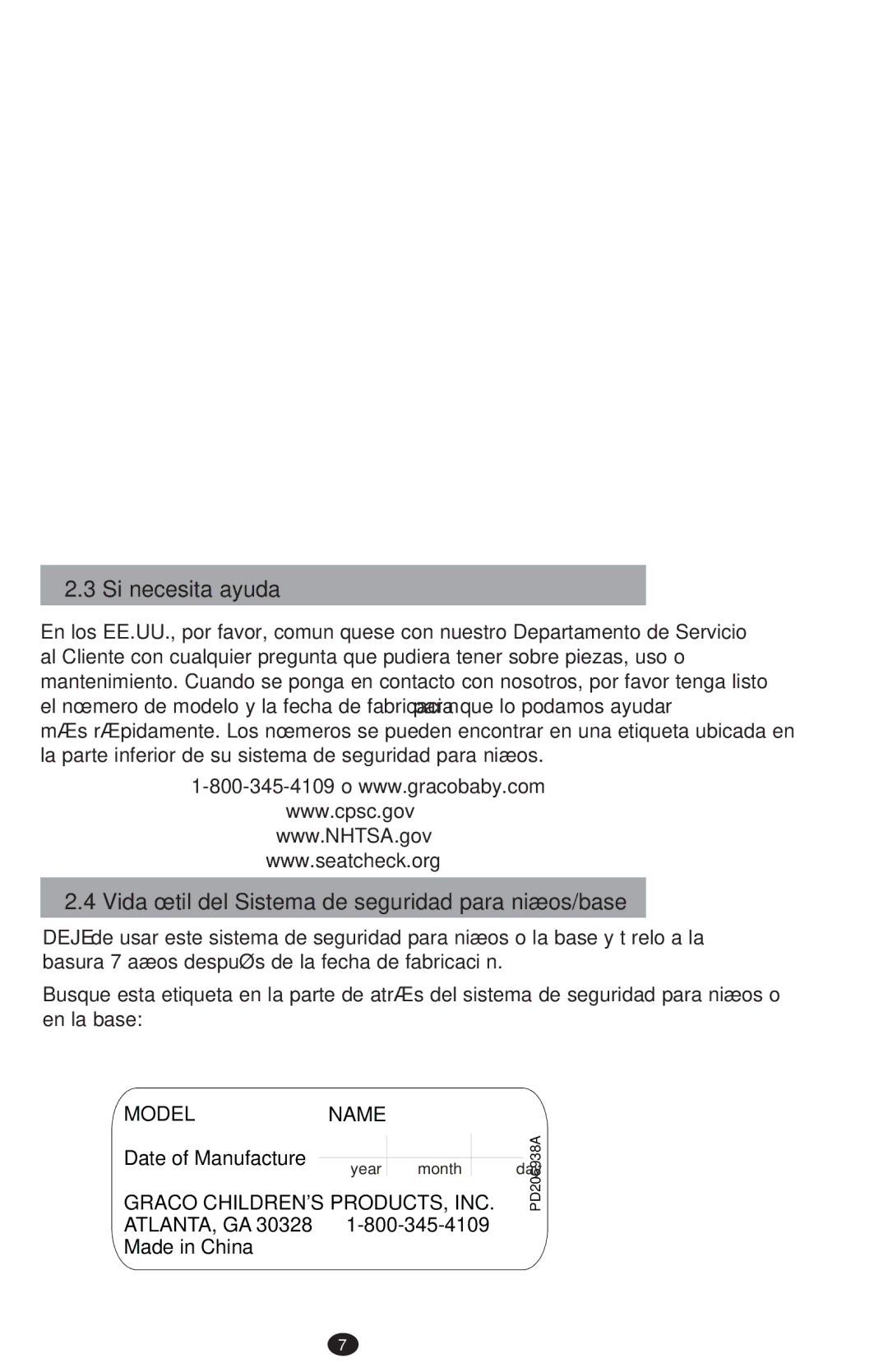 Graco PD213968B manual Si necesita ayuda, Vida útil del Sistema de seguridad para niños/base 