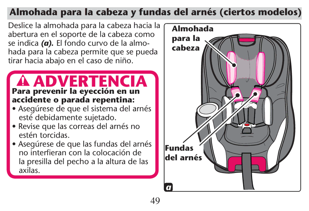 Graco PD214124A owner manual Almohada para la cabeza y fundas del arnés ciertos modelos, Estén torcidas, Fundas del arnés 