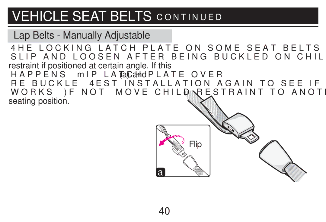 Graco PD214124A owner manual Lap Belts Manually Adjustable, Flip 