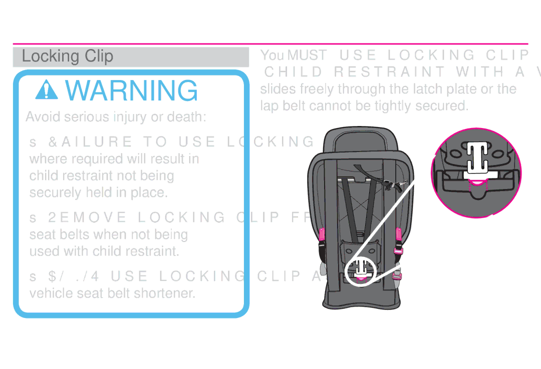 Graco PD214124A owner manual Ss$/ ./4 USE Locking Clip AS a vehicle seat belt shortener 