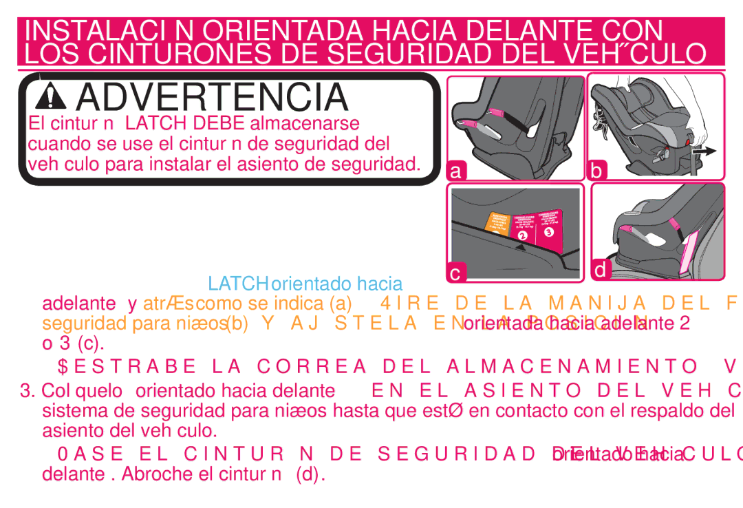 Graco PD214124A owner manual  $Estrabesla CorreaedellalmacenamientoAveadla Péginal, Delante. Abroche el cinturón d 