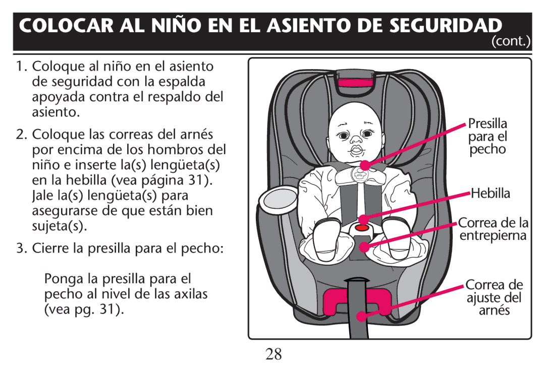 Graco PD214124A owner manual SujetaS , Cierre la presilla para el pecho, Ebilla, Correa de ajuste del arnés 