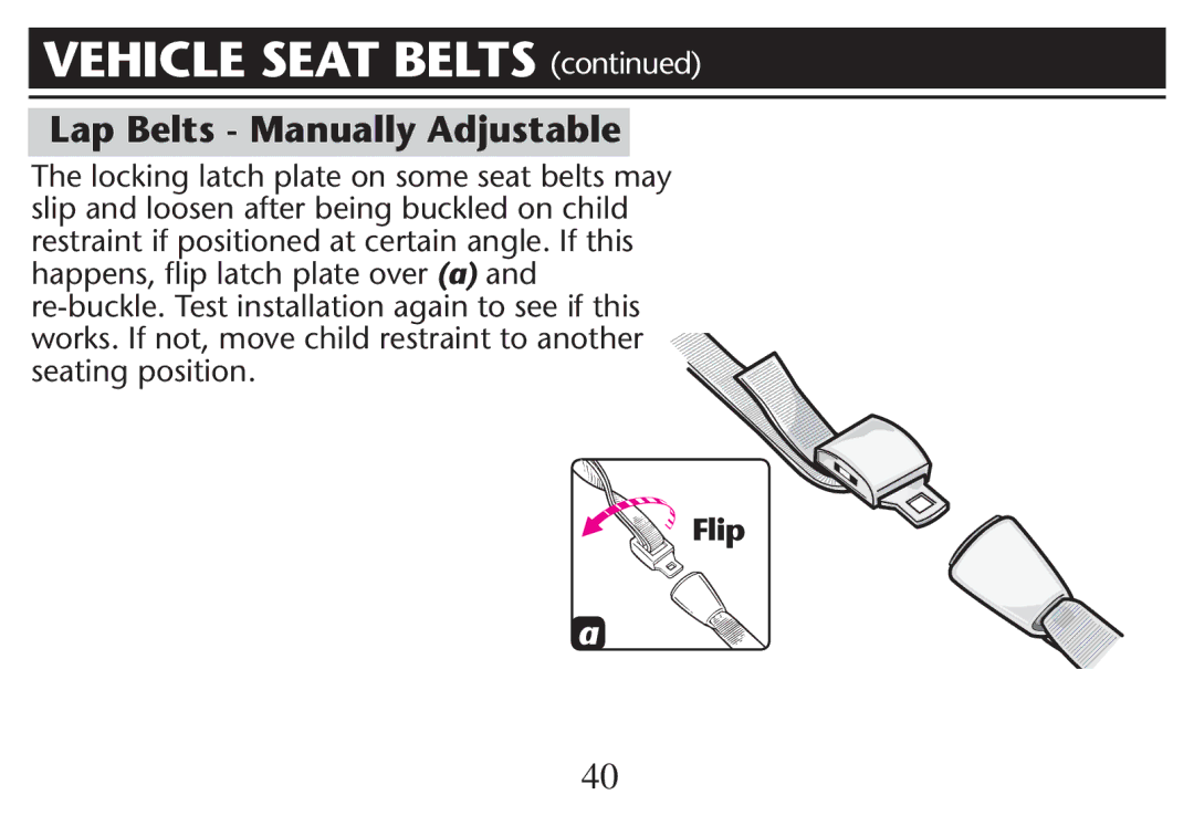 Graco PD215548A owner manual Lap Belts Manually Adjustable, Flip 