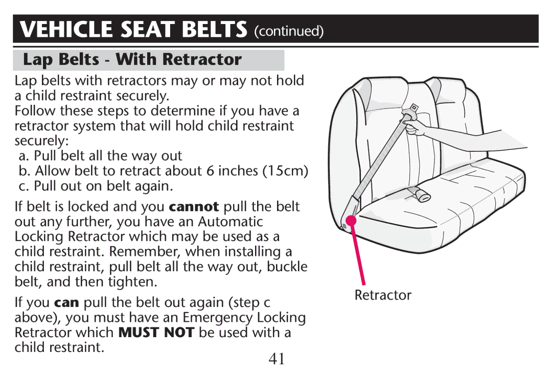 Graco PD215548A owner manual Lap Belts With Retractor, Beltbis Lockediand YOUOcannot pull the belt 