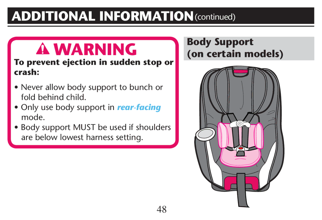 Graco PD215548A Additional INFORMATION, Body Support On certain models, To prevent ejection in sudden stop or crash 