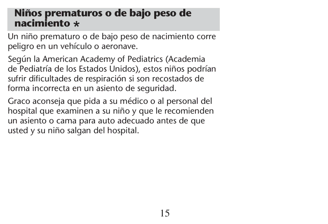 Graco PD215548A owner manual Niños prematuros o de bajo peso de nacimiento 