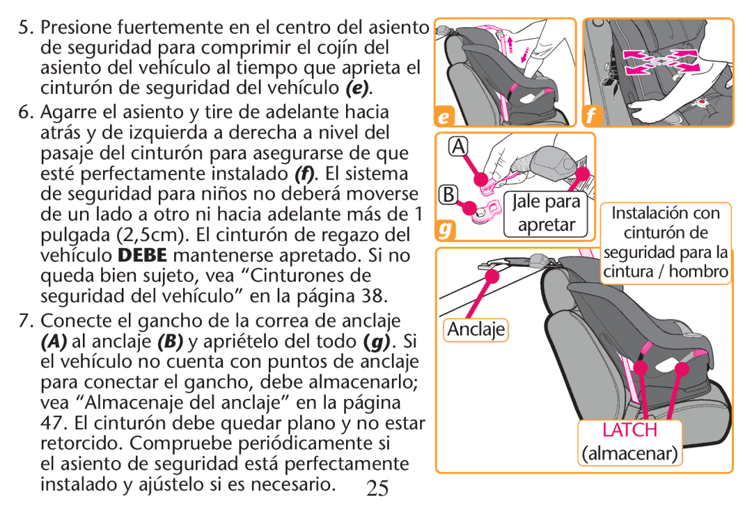 Graco PD215548A owner manual El asiento de seguridad está perfectamente, Jale para Apretar Anclaje, Almacenar 