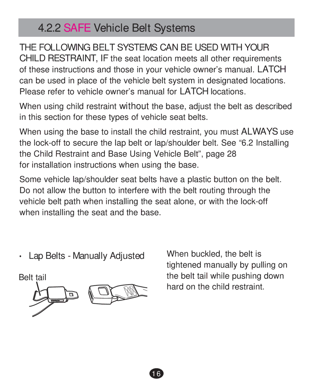 Graco PD215585A manual Safe Vehicle Belt Systems, ‡ Lap Belts Manually Adjusted 