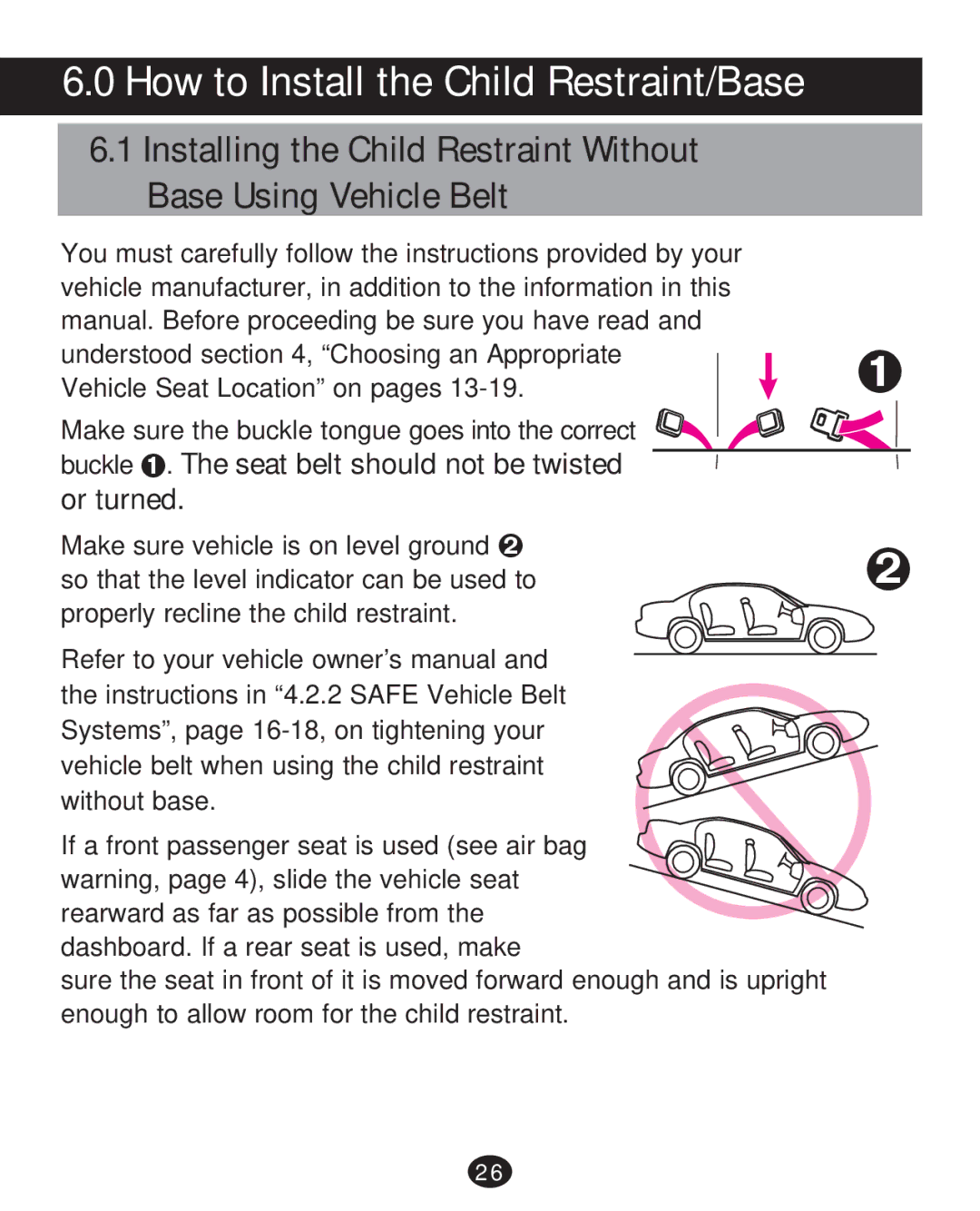 Graco PD215585A manual How to Install the Child Restraint/Base, Buckle ™. The seat belt should not be twisted or turned 