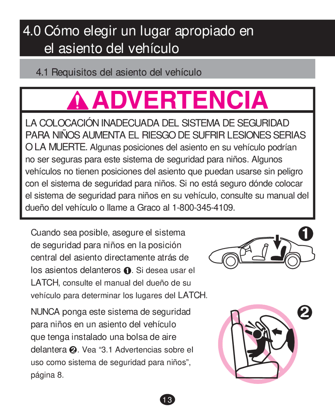 Graco PD215585A manual Cómo elegir un lugar apropiado en el asiento del vehículo 