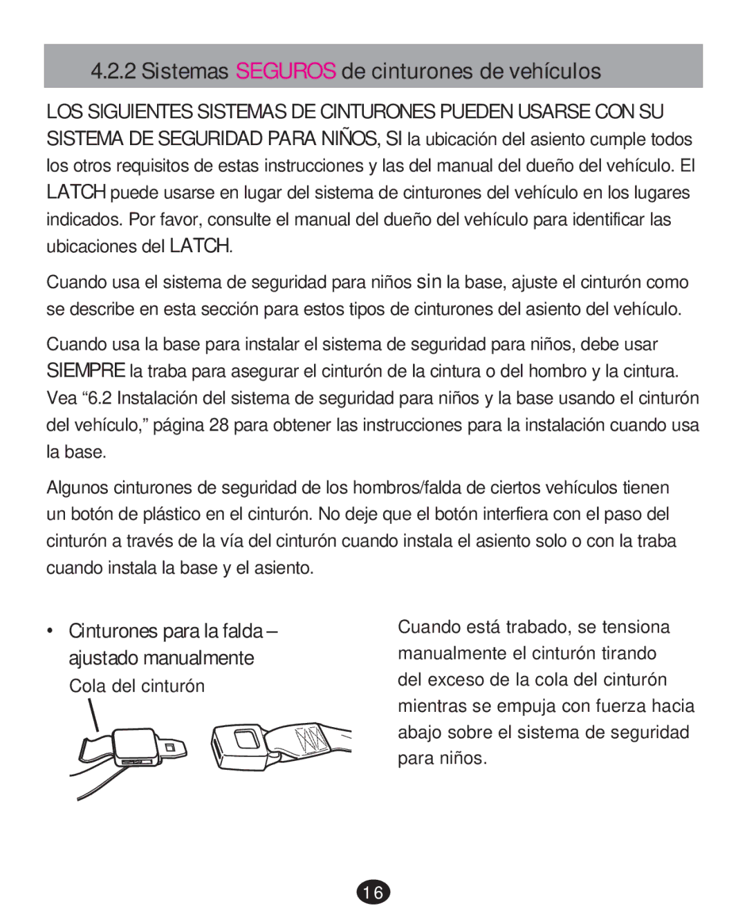 Graco PD215585A manual Sistemas Seguros de cinturones de vehículos 