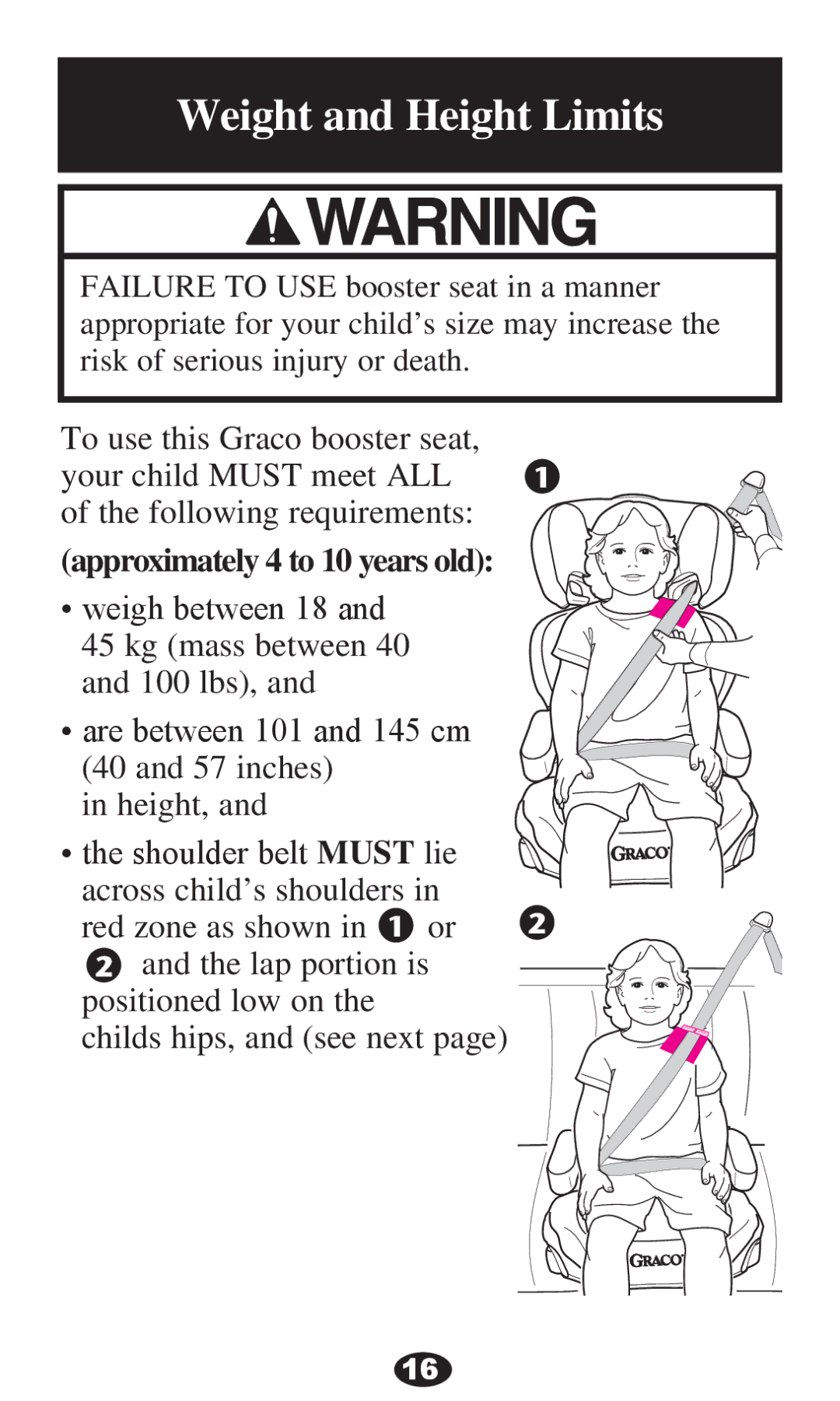 Graco PD220791A 8/12 owner manual Weight and Height Limits, Approximately 4 to 10 years old 