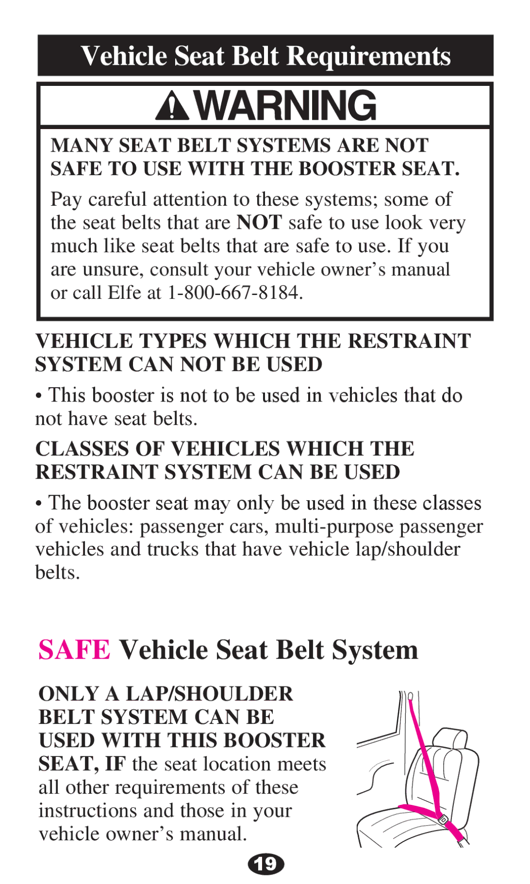 Graco PD220791A 8/12 Vehicle Seat Belt Requirements, Classes of Vehicles Which the Restraint System can be Used 