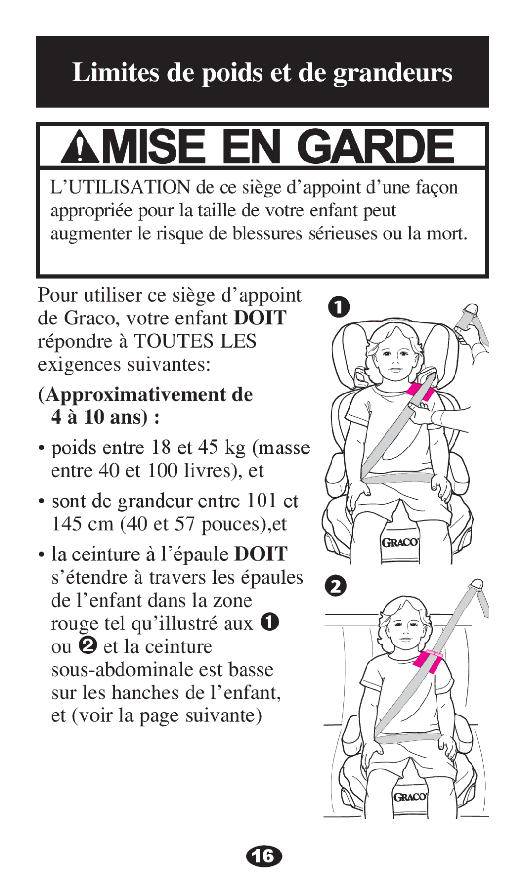 Graco PD220791A 8/12 owner manual Limites de poids et de grandeurs, Approximativement de 10 ans 