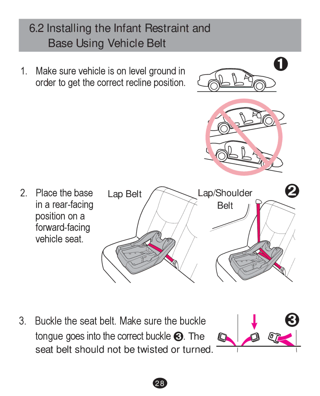 Graco PD221760A Installing the Infant Restraint and Base Using Vehicle Belt, Seat belt should not be twisted or turned 