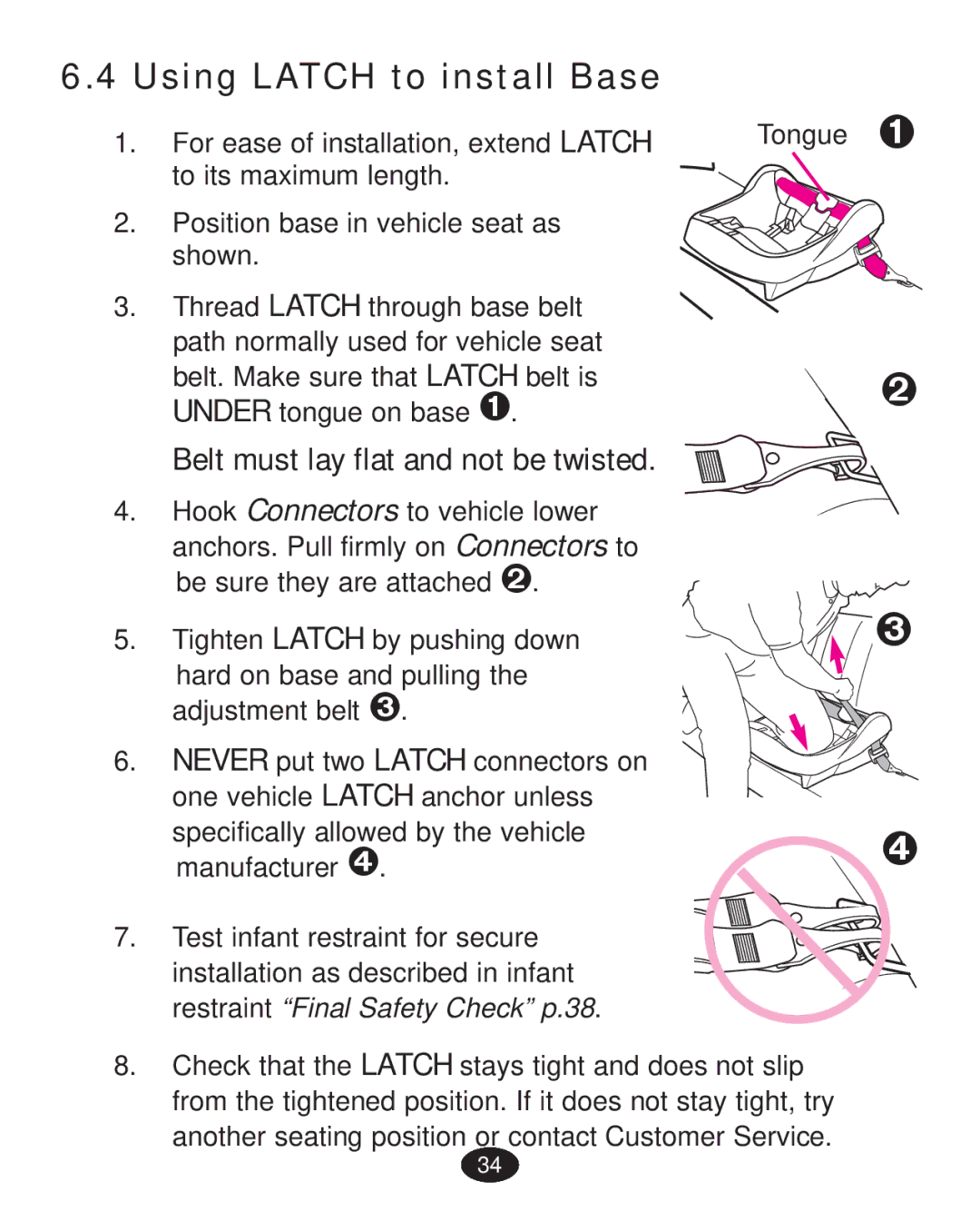 Graco PD223368A manual Using Latch to install Base, Belt must lay flat and not be twisted 