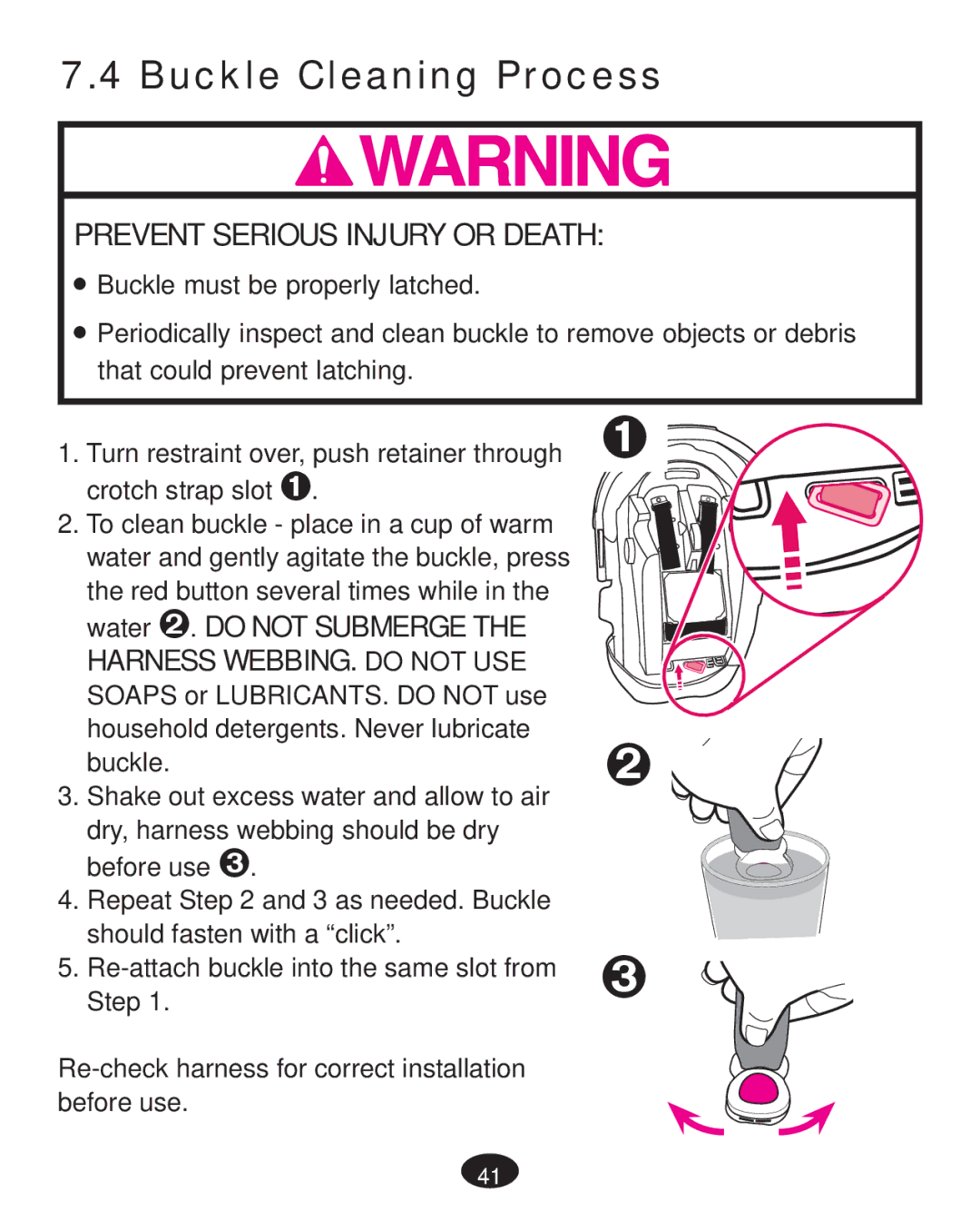 Graco PD223368A manual Buckle Cleaning Process, Prevent Serious Injury or Death, Water š. do not Submerge 