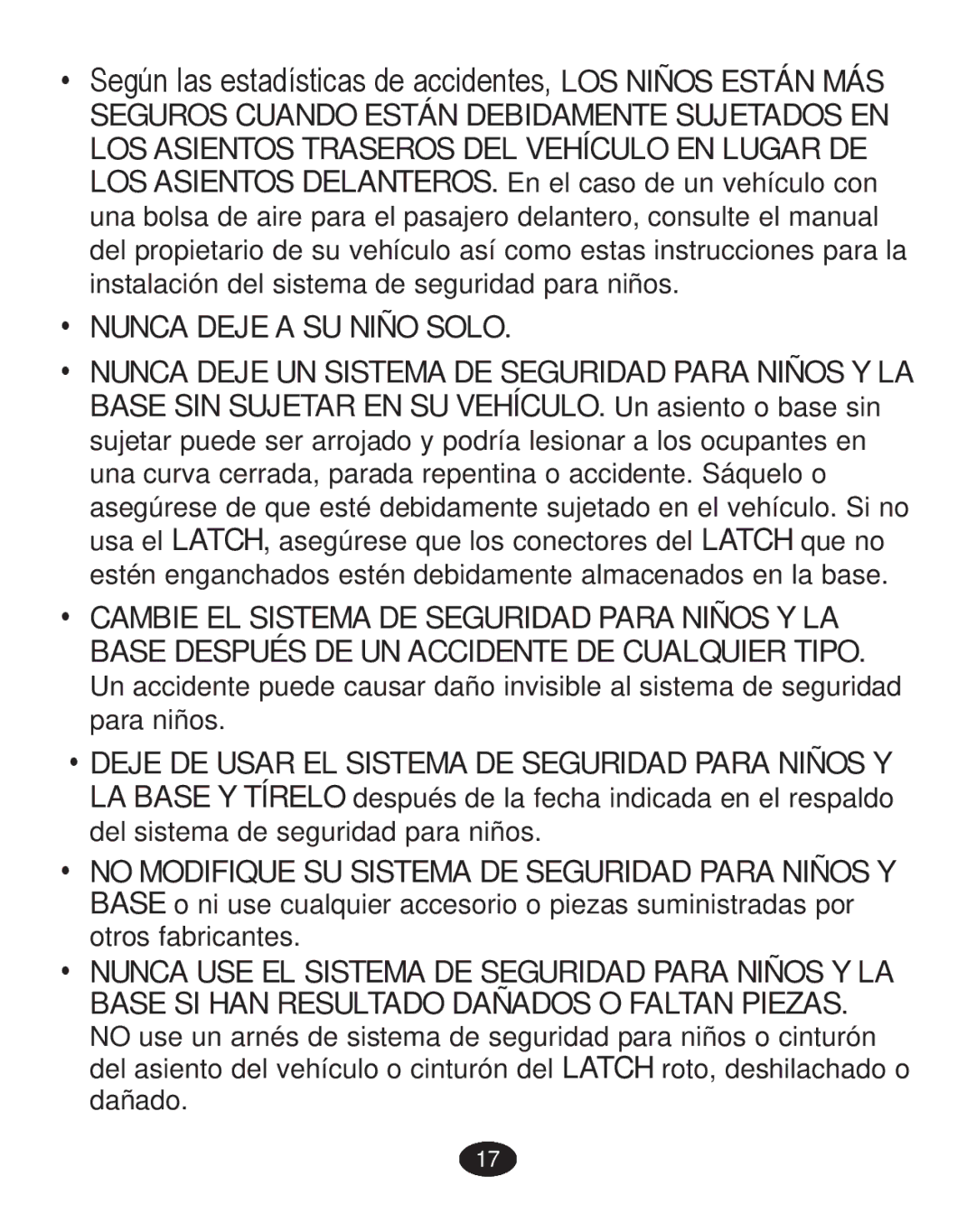 Graco PD223368A manual ‡ Nunca Deje a SU Niño Solo, ‡ Cambie EL Sistema DE Seguridad Para Niños Y LA 