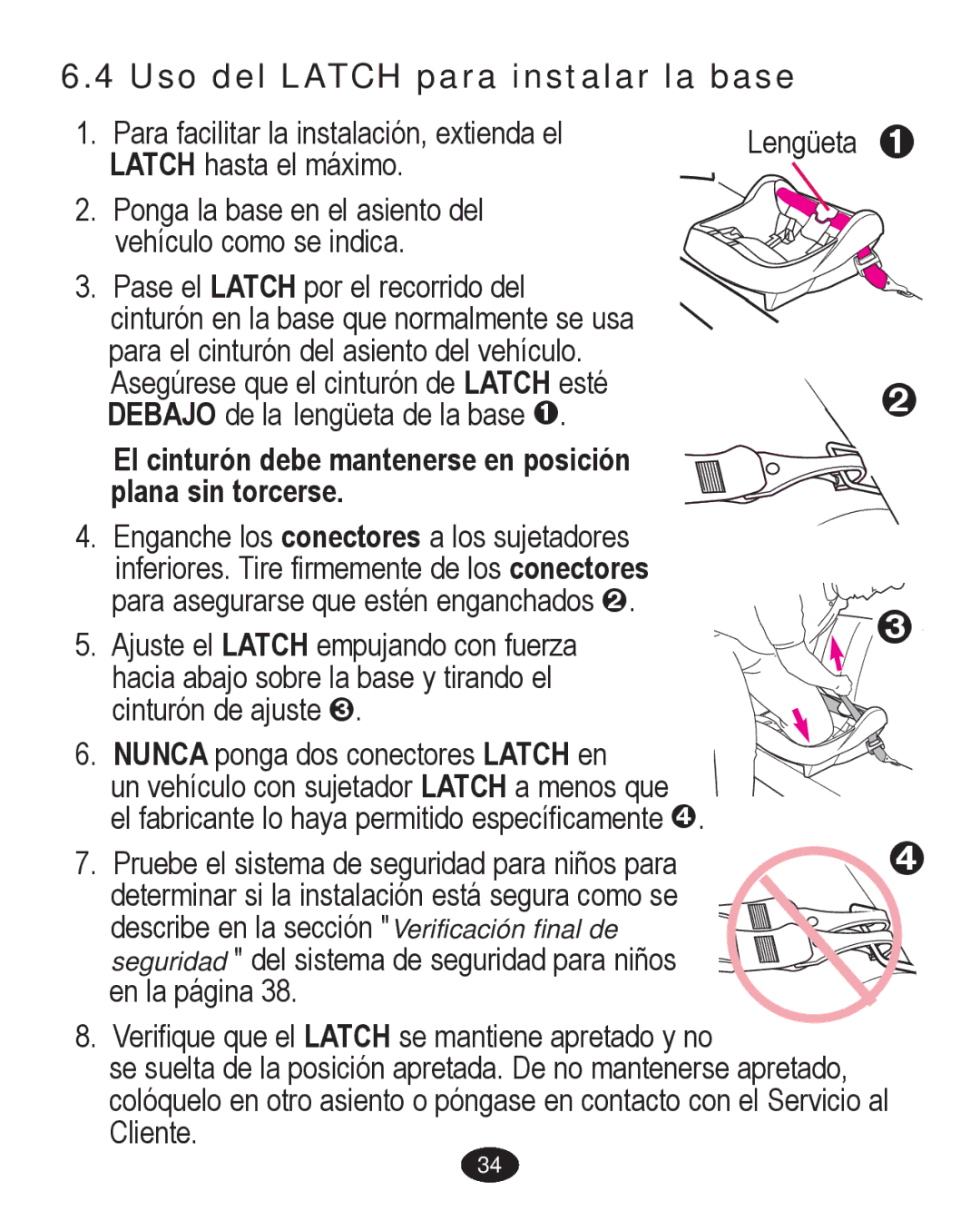 Graco PD224061A Uso del Latch para instalar la base, El cinturón debe mantenerse en posición plana sin torcerse 