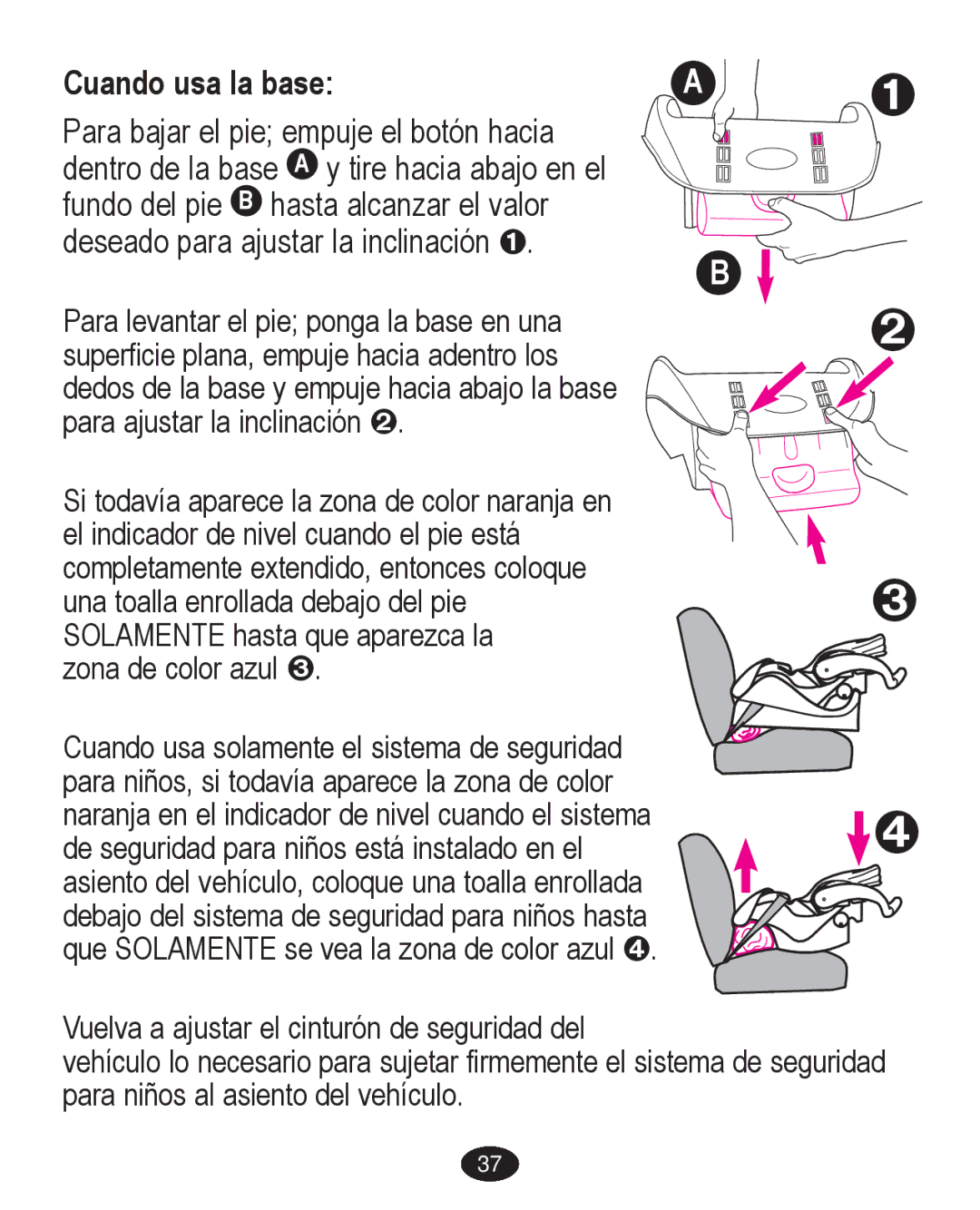 Graco PD224061A owner manual Cuando usa la base 