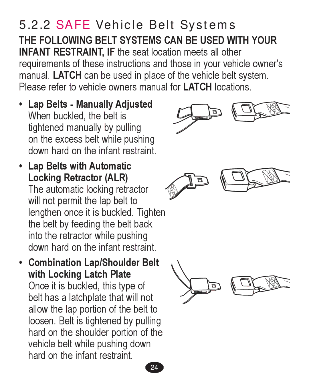 Graco PD224061A owner manual Safe Vehicle Belt Systems 