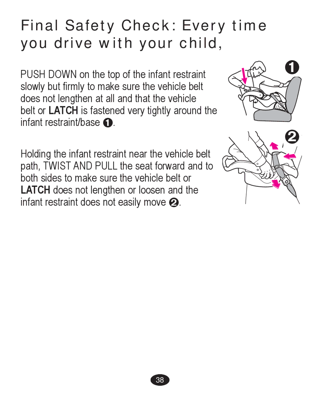 Graco PD224061A owner manual Final Safety Check Every time you drive with your child 