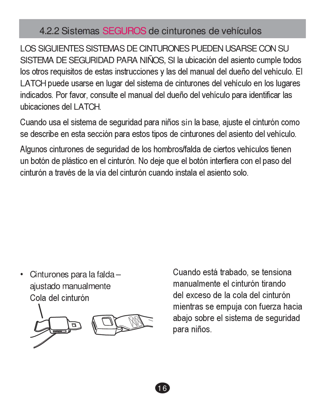 Graco PD226446B manual Sistemas Seguros de cinturones de vehículos 