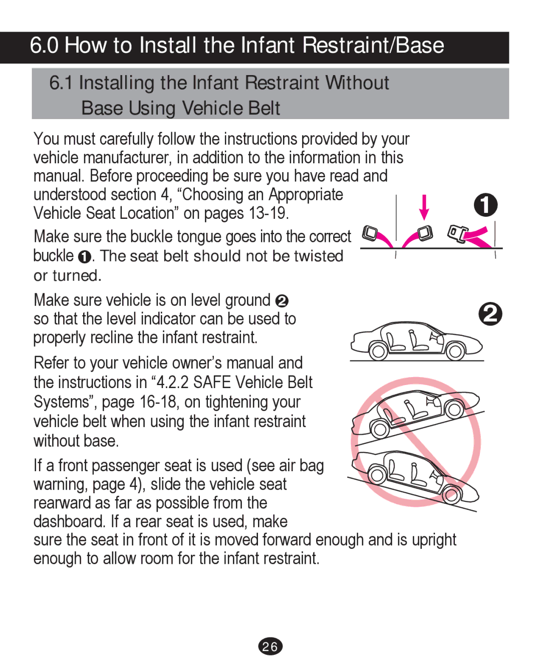 Graco PD226446B manual How to Install the Infant Restraint/Base, Buckle ™. The seat belt should not be twisted or turned 