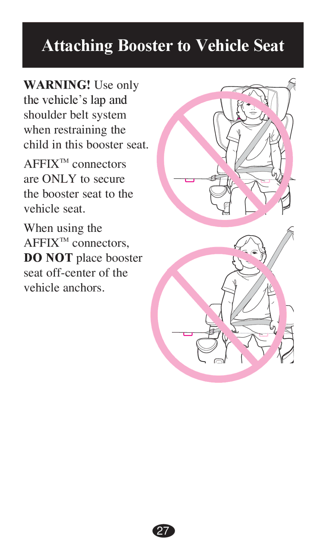 Graco PD236799A 3/13 owner manual Attaching Booster to Vehicle Seat 