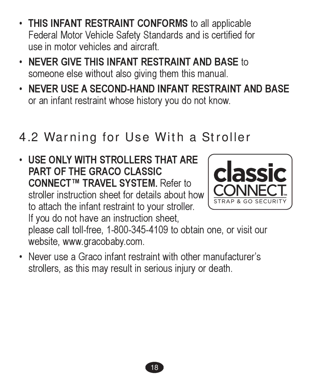 Graco PD238261A owner manual ‡ USE only with Strollers That are Part of the Graco Classic, Connect Travel SYSTEM. Refer to 