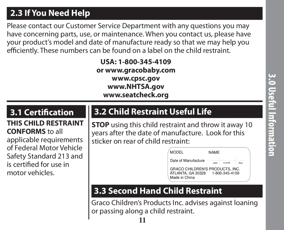 Graco PD238744A owner manual If You Need Help, Certification, Child Restraint Useful Life, Second Hand Child Restraint 