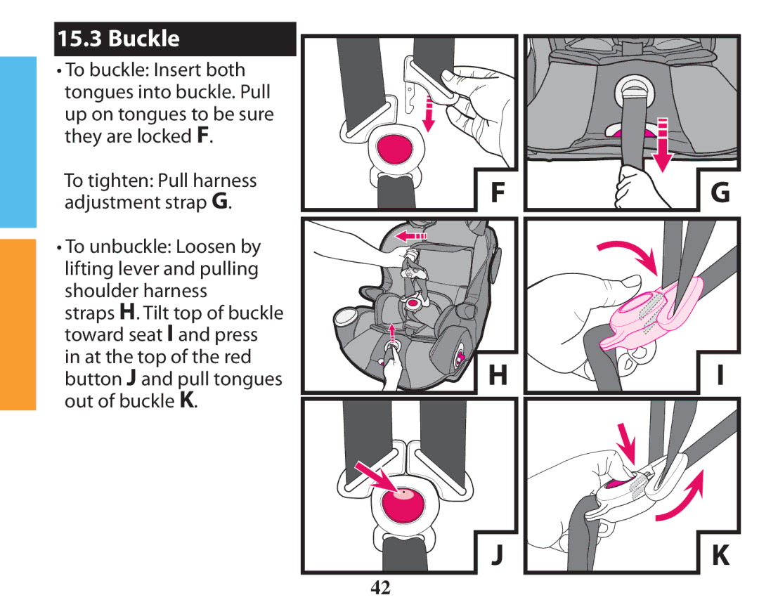 Graco PD238744A owner manual Buckle 