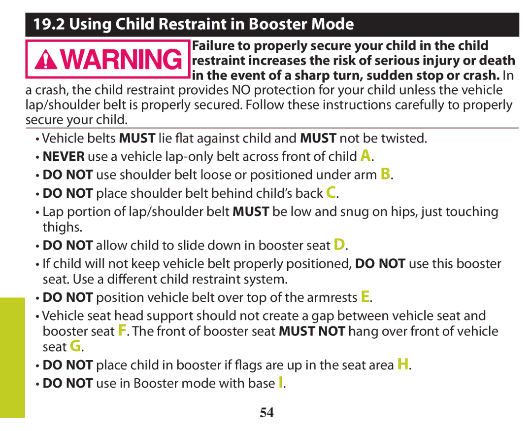 Graco PD238744A Using Child Restraint in Booster Mode, tDO not position vehicle belt over top of the armrests E 