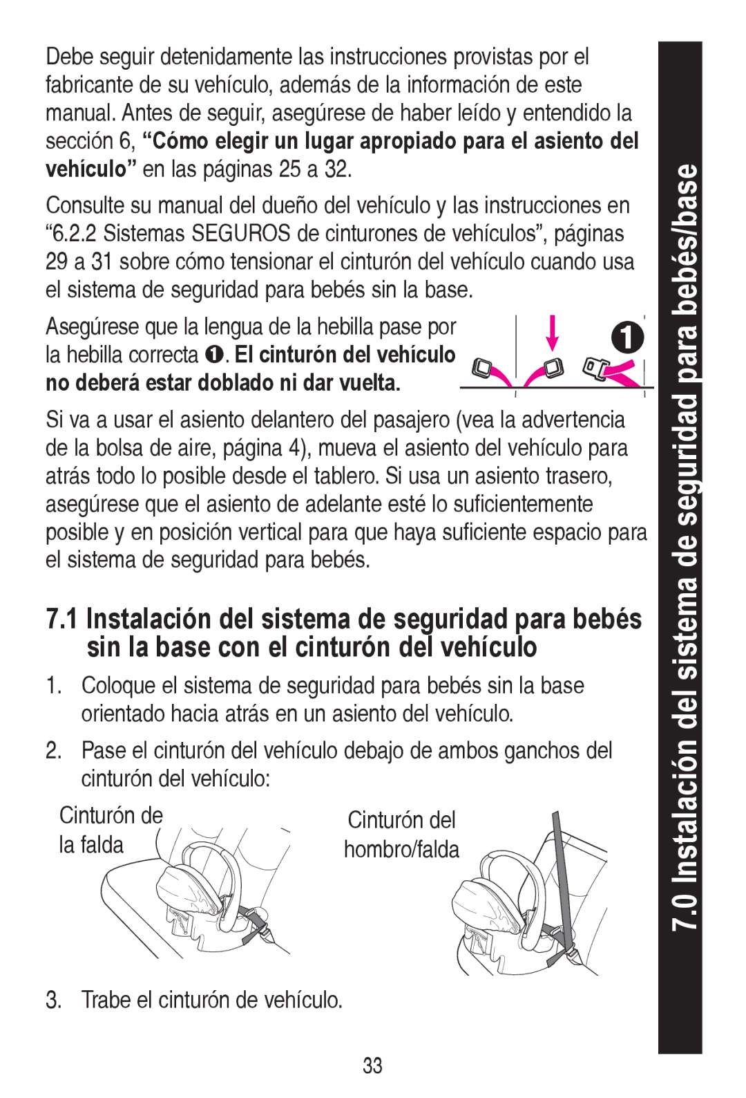 Graco PD240819A Del, Instalación del sistema de seguridad para bebés, Sin la base con el cinturón del vehículo, OdIdogd 