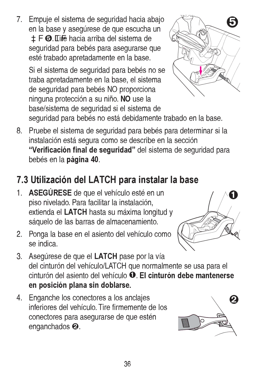 Graco PD240819A owner manual Utilización del Latch para instalar la base, EHEpVHQODpágina 40, Hqjdqfkdgrvš 