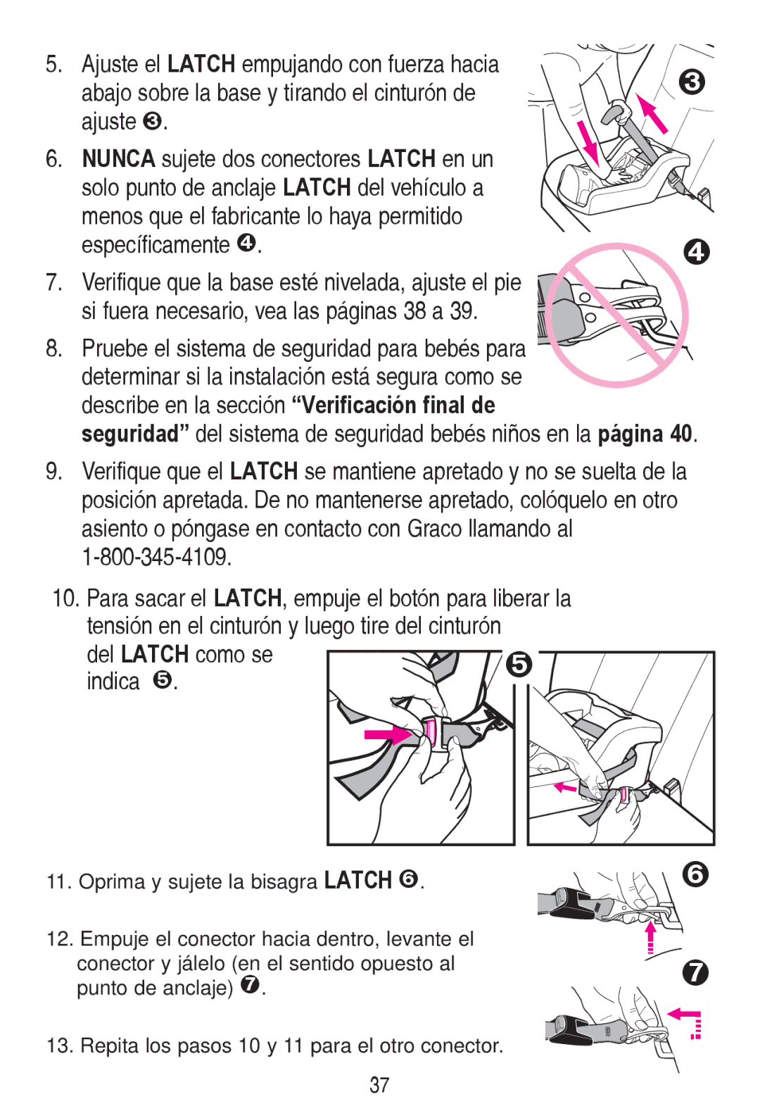 Graco PD240819A owner manual  GhoLatchFrprVh Lqglfd, Oprima y sujete la bisagra Latch ž 