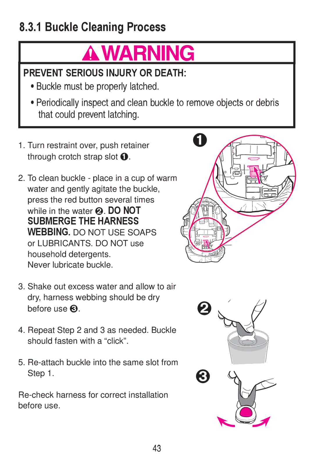 Graco PD240819A owner manual Buckle Cleaning Process, Prevent Serious Injury or Death, %XfnohPxvwEhSurshuo\Odwfkhg 