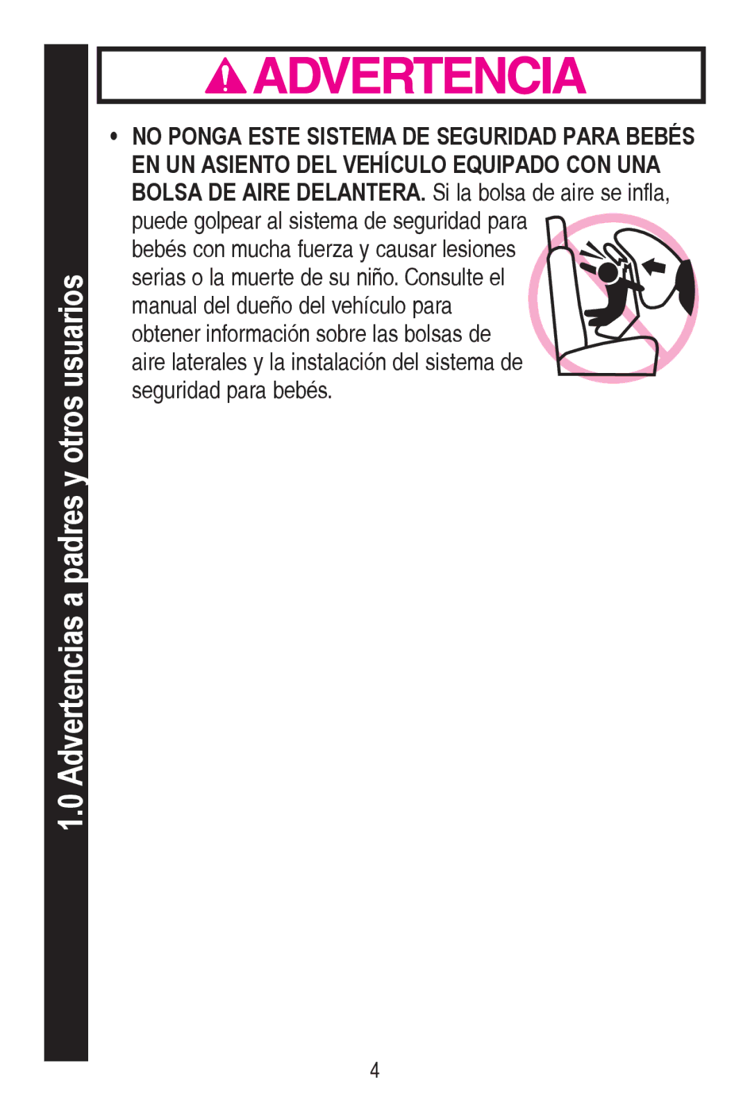 Graco PD240819A owner manual Advertencias a padres y otros usuarios,  no Ponga Este Sistema DE Seguridad Para Bebés 