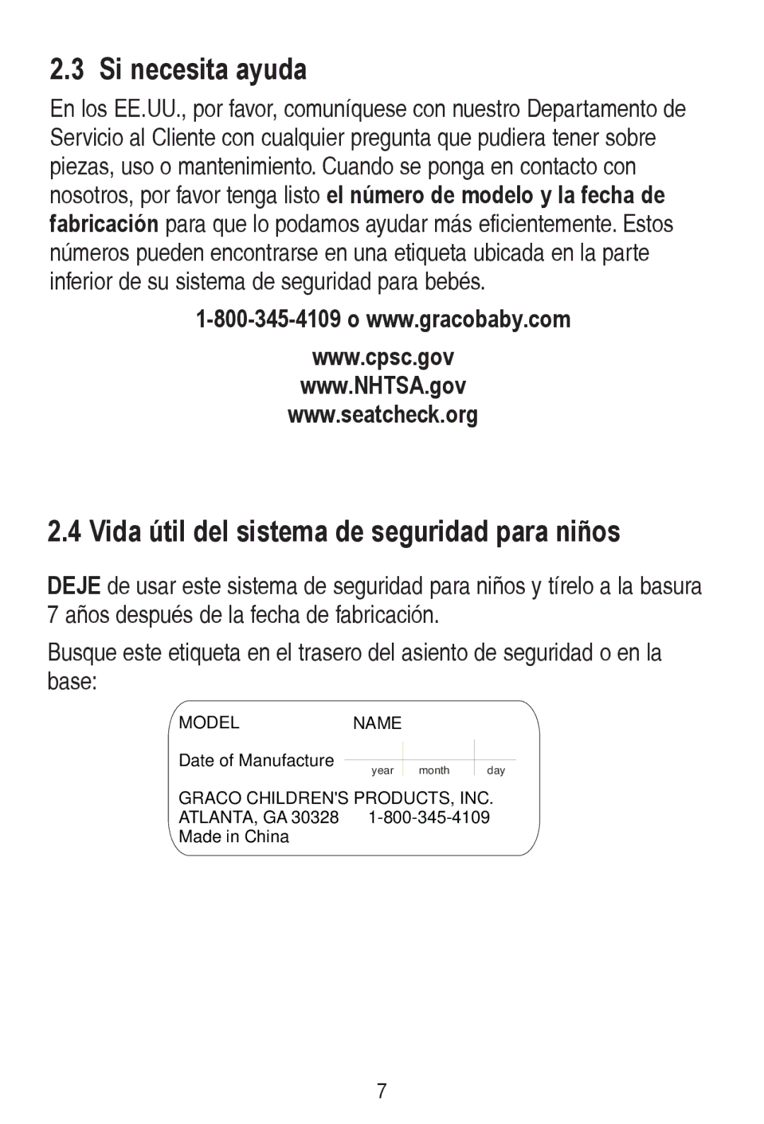 Graco PD240819A owner manual Si necesita ayuda, Vida útil del sistema de seguridad para niños 