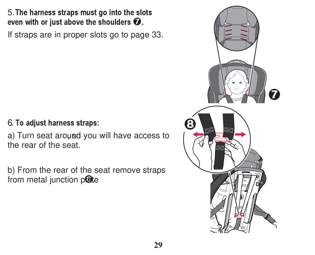 Graco PD246612A owner manual To adMust harness straps 