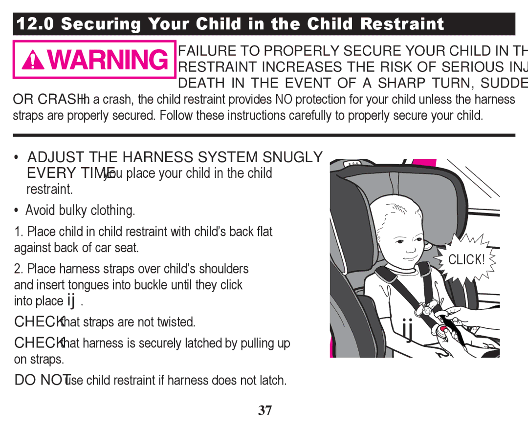 Graco PD246612A owner manual Securing Your Child in the Child Restraint, ‡ Avoid bulky clothing 