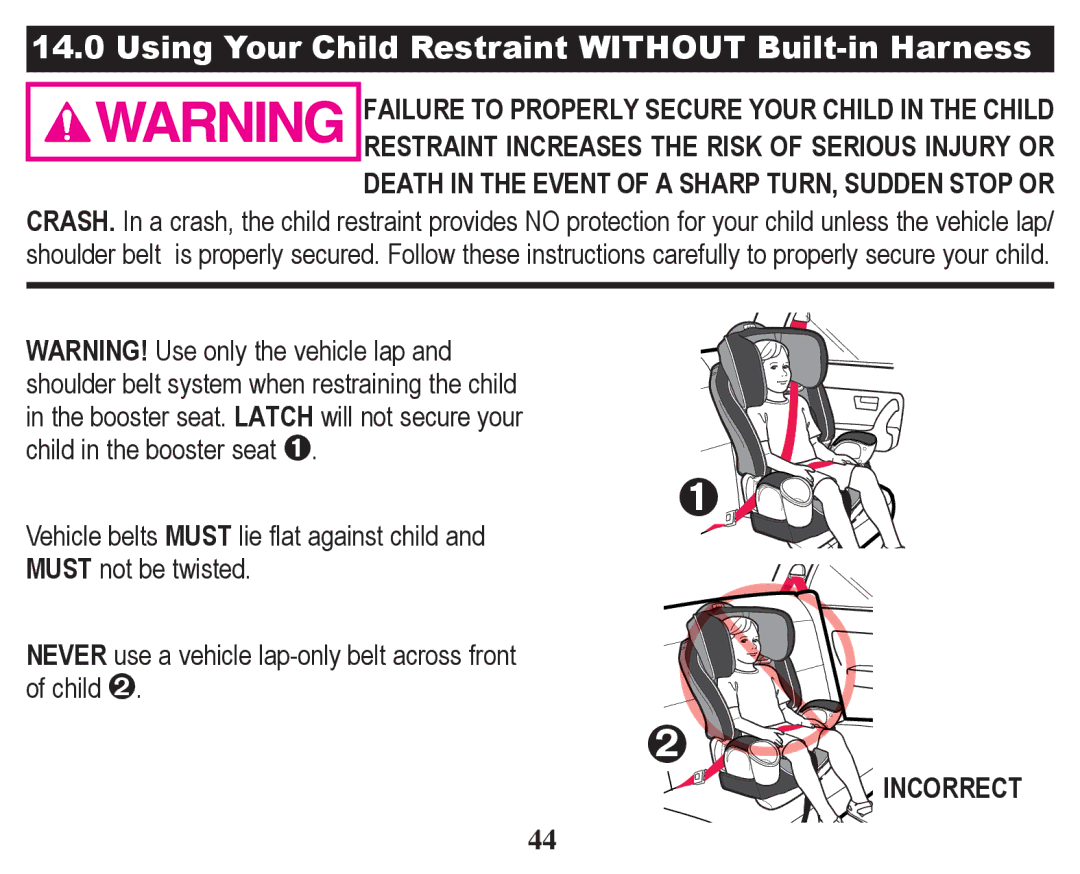 Graco PD246612A owner manual Using Your Child Restraint Without Built-in Harness 