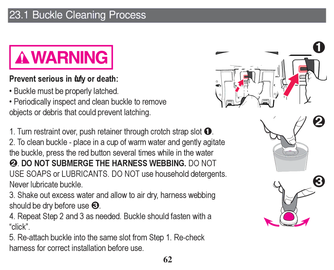 Graco PD246612A owner manual Buckle Cleaning Process, Prevent serious inMury or death 