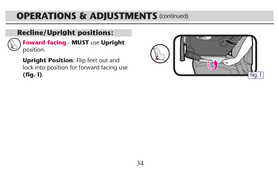 Graco PD247308A owner manual Upright Position Flip feet out, Lock Into Position for Forward Facingfusec, ﬁg. l 